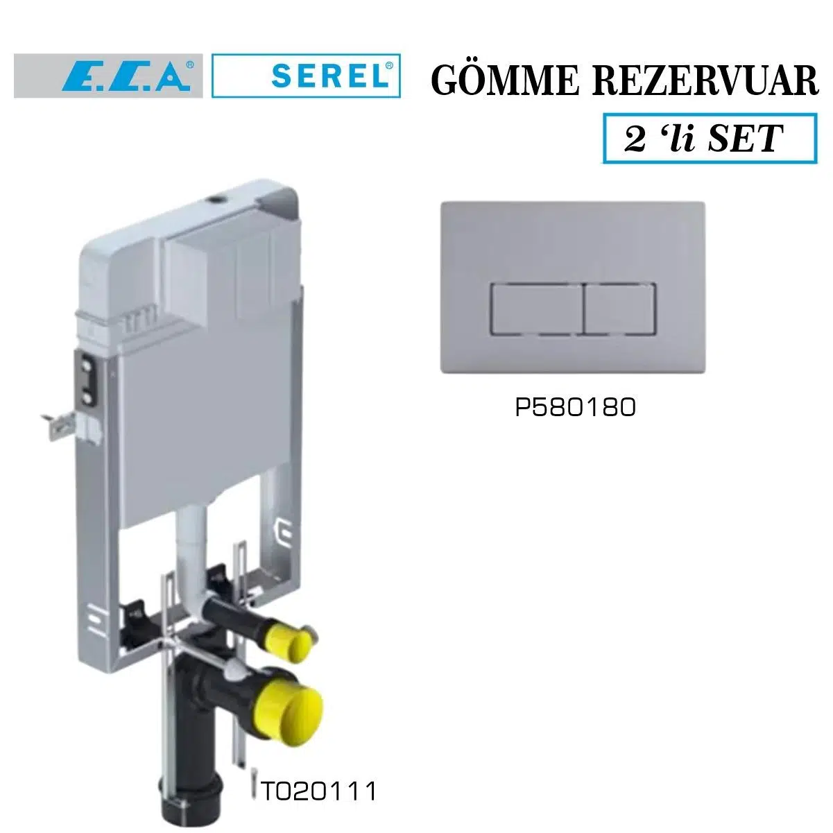 Serel Smooth Gömme Rezervuar 2'li Set (T020111+P580180)