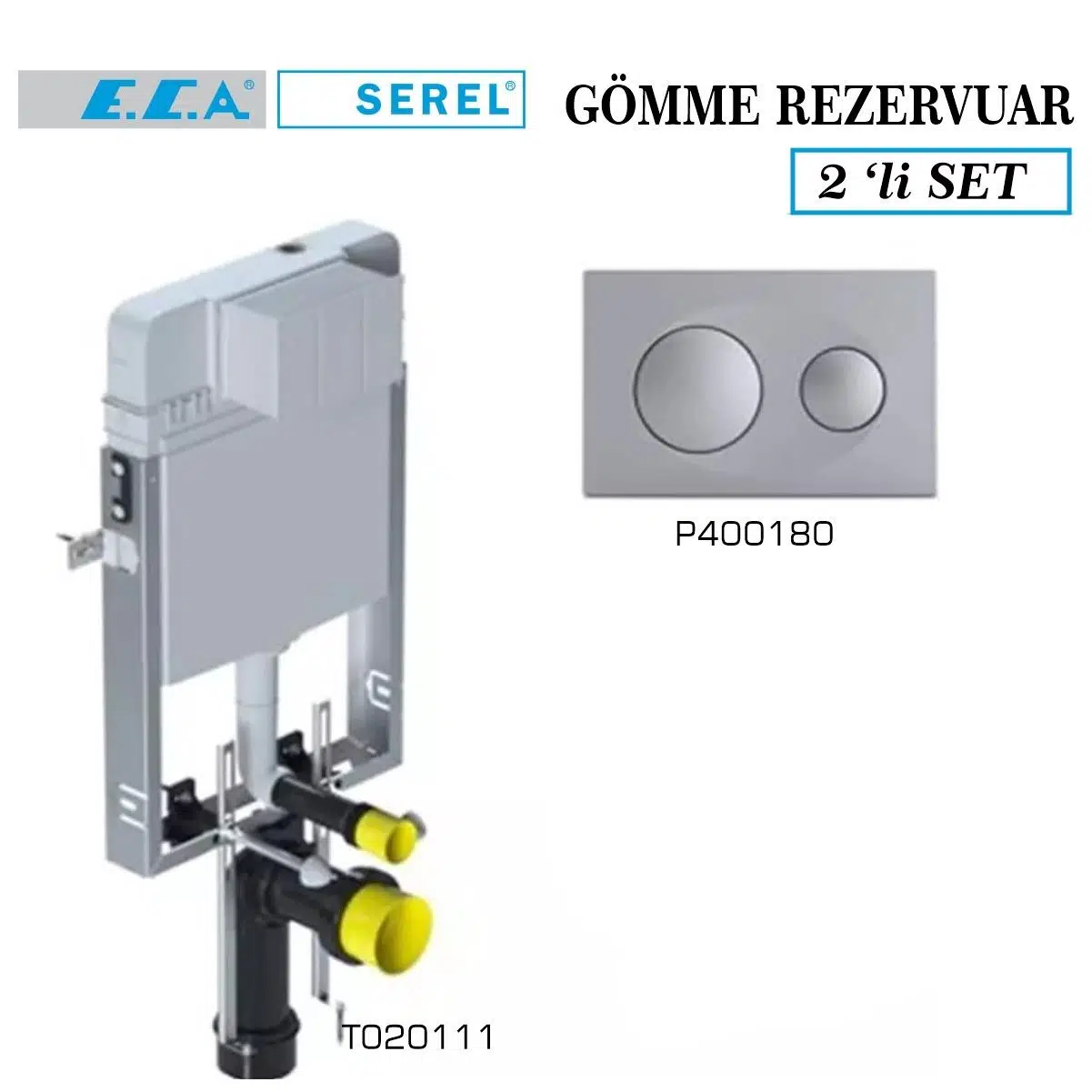 Serel Smooth Gömme Rezervuar 2'li Set (T020111+P400180)
